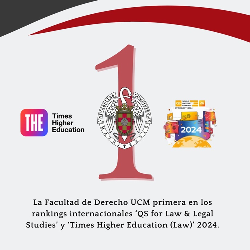 La Facultad de Derecho UCM la primera Facultad española en los prestigiosos rankings internacionales "QS for Law & Legal Studies" y "Times Higher Education" (Law) para el año 2024.
